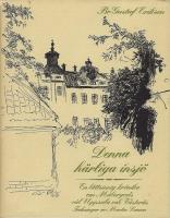 Denna h&auml;rliga insj&ouml; : en l&auml;ttsinnig kr&ouml;nika om M&auml;largods vid Uppsala och V&auml;ster&aring;s