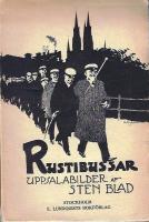Rustibussar. Uppsalabilder fr&aring;n 80-90-talet