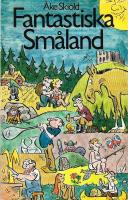 Fantastiska Sm&aring;land