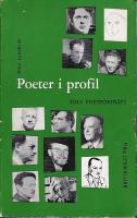 Poeter i profil - tolv poetportr&auml;tt -  Saint-John Perse, Henri Michaux, Ezra Pound, Ren&eacute; Char, Wallace Stevens, Rafael Alberti, Andr&eacute; Breton, Salvatore Quasimodo, Paul Eluard, Jorge Carrera Andrade, Tristan Tzara, Dylan Thomas