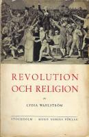 Revolution och religion : ur den franska revolutionens sj&auml;lsliv