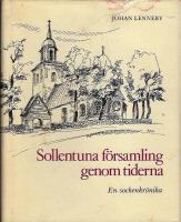 Sollentuna f&ouml;rsamling genom tiderna - En sockenkr&ouml;nika