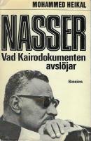 Nasser : vad Kairodokumenten avsl&ouml;jar