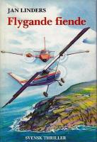 Flygande fiende : thriller