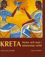 Kreta : myter och mat i minoernas v&auml;rld