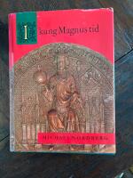 I kung Magnus tid : Norden under Magnus Eriksson : 1317-1374
