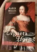 Agneta Horn : ett liv i trettio&aring;riga krigets skugga
