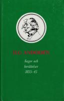 Sagor och ber&auml;ttelser : 1835-45