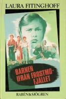 Barnen ifr&aring;n Frostmofj&auml;llet : en barnber&auml;ttelse f&ouml;r sm&aring; och stora