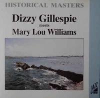 Dizzy Gillespie meets Mary Lou Williams