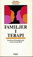 Familjer i terapi. Strukturell familjeterapi i teori och praktik