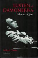 Lusten och d&auml;monerna : boken om Bergman