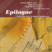 Epilogue - Plays the music of B&ouml;rje Fredriksson