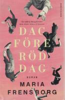 Dag f&ouml;re r&ouml;d dag 