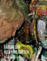 F&auml;rgen och hela h&auml;rligheten : Erland Cullberg