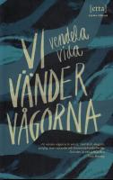 Vi v&auml;nder v&aring;gorna : roman