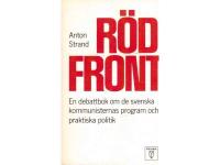 R&ouml;d front. En debattbok om de svenska kommunisternas program och praktiska politik
