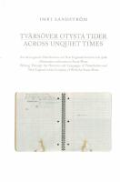 Tv&auml;rs&ouml;ver otysta tider : att skriva genom V&auml;sterbottens och New Englands historier och spr&aring;k tillsammans med texter av Susan Howe