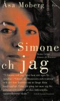 Simone och jag : tankar kring Simone de Beauvoir