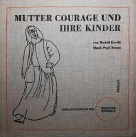 Mutter Courage und ihre Kinder von Bertolt Brecht; Musik Paul Dessau