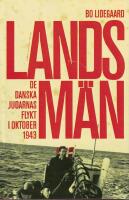Landsm&auml;n : de danska judarnas flykt i oktober 1943