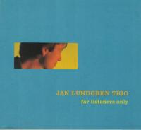 For listeners only