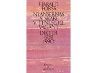 Nyansernas &auml;lskare - vittnesgill vagant. Dikter 1939-1990