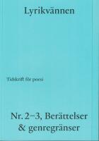 Lyrikv&auml;nnen : tidsskrift f&ouml;r poesi. Nr. 2-4 2024 - Ber&auml;ttelser & genregr&auml;nser