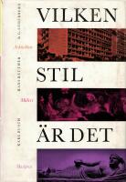 Vilken stil &auml;r det : Arkitektur - m&aring;leri - skulptur