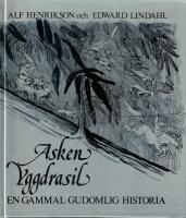 Asken Yggdrasil : en gammal gudomlig historia