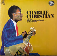 Charlie Christian with the Benny Goodman Sextet and Orchestra
