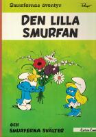Smurfernas &auml;ventyr 5 : Den lilla smurfan och Smurferna sv&auml;lter 