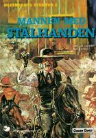 Blueberrys &auml;ventyr 2 : Mannen med st&aring;lhanden 