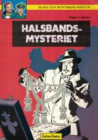 Blake och Mortimers &auml;ventyr 5 : Halsbandsmysteriet 