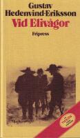 Vid Eliv&aring;gor : roman
