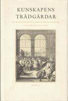 Kunskapens tr&auml;dg&aring;rdar : om institutioner och institutionaliseringar i vetenskapen och livet