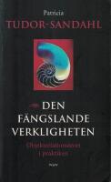 Den f&auml;ngslande verkligheten : objektrelationsteori i praktiken