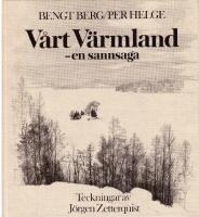 V&aring;rt V&auml;rmland - en sannsaga