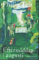 Eftermiddag i augusti : roman
