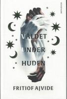 V&aring;ldet under huden 