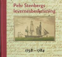 Pehr Stenbergs levernesbeskrivning av honom sj&auml;lv f&ouml;rfattad p&aring; dess lediga stunder. Del 1 - 1758-1784