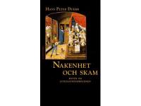 Myten om civilisationsprocessen. Band 1. Nakenhet och skam