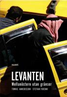 Levanten : Mellan&ouml;stern utan gr&auml;nser