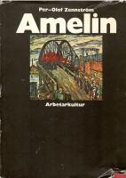Amelin - arbetet