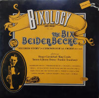 Bixology - The Bix Beiderbecke story, vol 7: "Lonely melody"