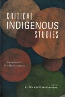 Critical indigenous studies : engagements in first world locations