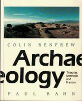 Archaeology : theories, methods and practice