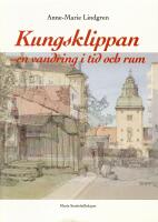 Kungsklippan - en vandring i tid och rum