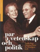 Par i vetenskap och politik : intellektuella &auml;ktenskap i moderniteten