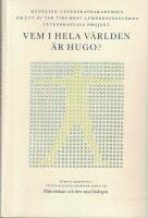 Vem i hela v&auml;rlden &auml;r HUGO? : Kungliga Vetenskapsakademien om ett av v&aring;r tids mest anm&auml;rkningsv&auml;rda vetenskapliga projekt